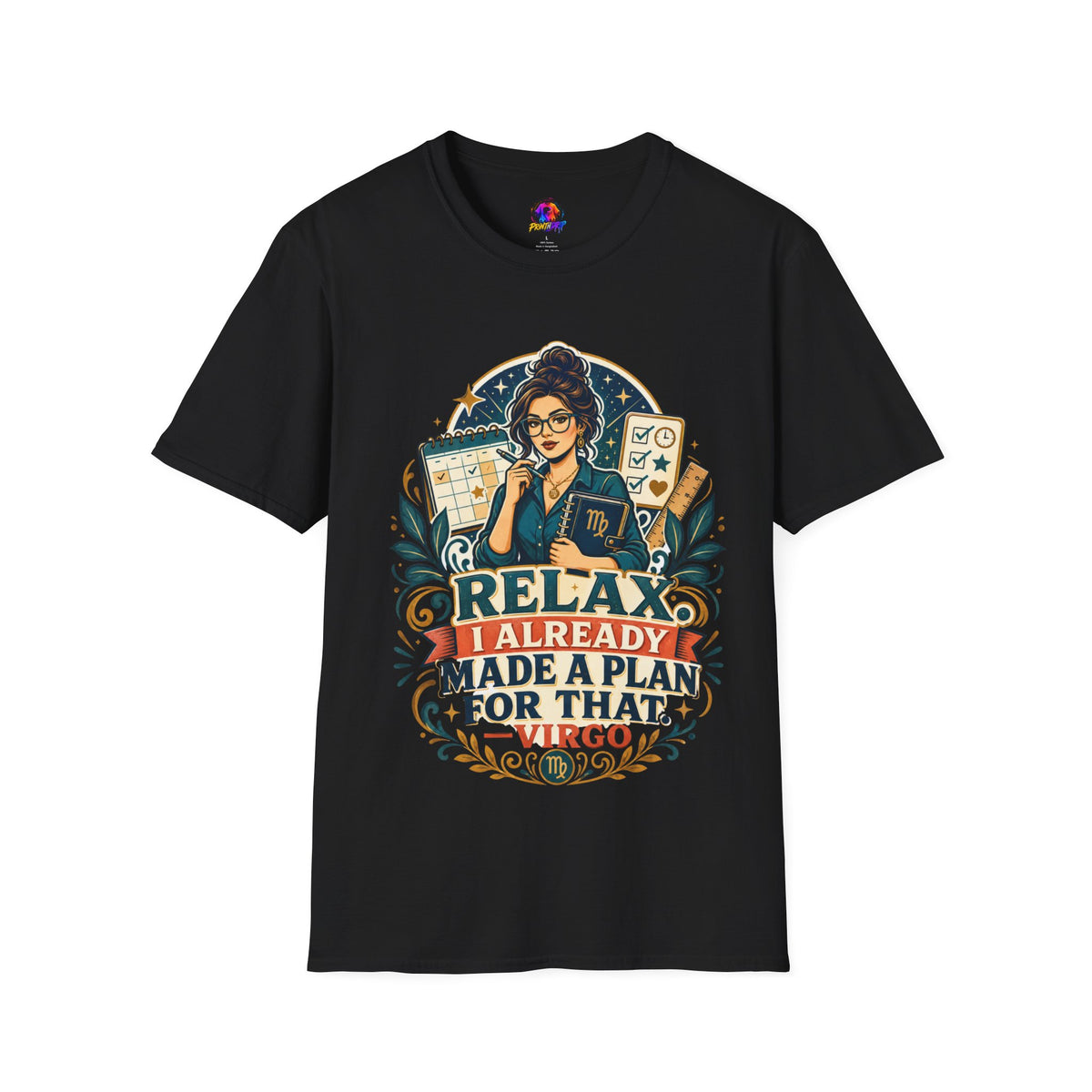 Virgo Planner T-Shirt — “Relax I Already Made A Plan For That” Astrological Tee