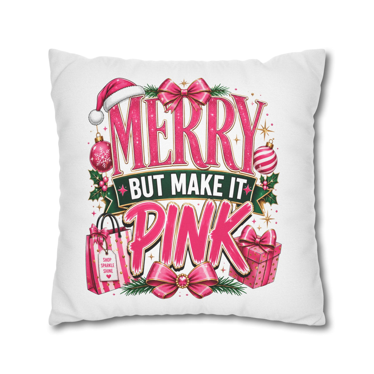 Christmas Merry But Make It Pink Christmas Pillowcase