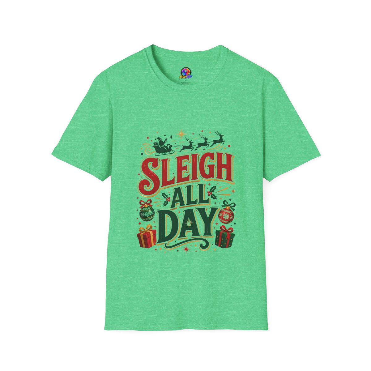Sleigh All Day Christmas T-Shirt