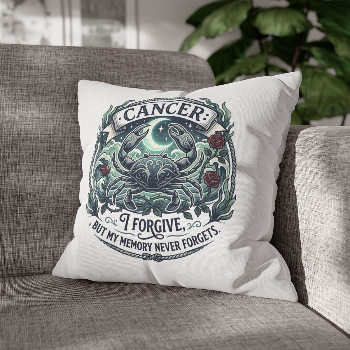 Cancer Zodiac Pillowcase — 'I Forgive, But My Memory Never Forgets' Decorative Throw Pillow