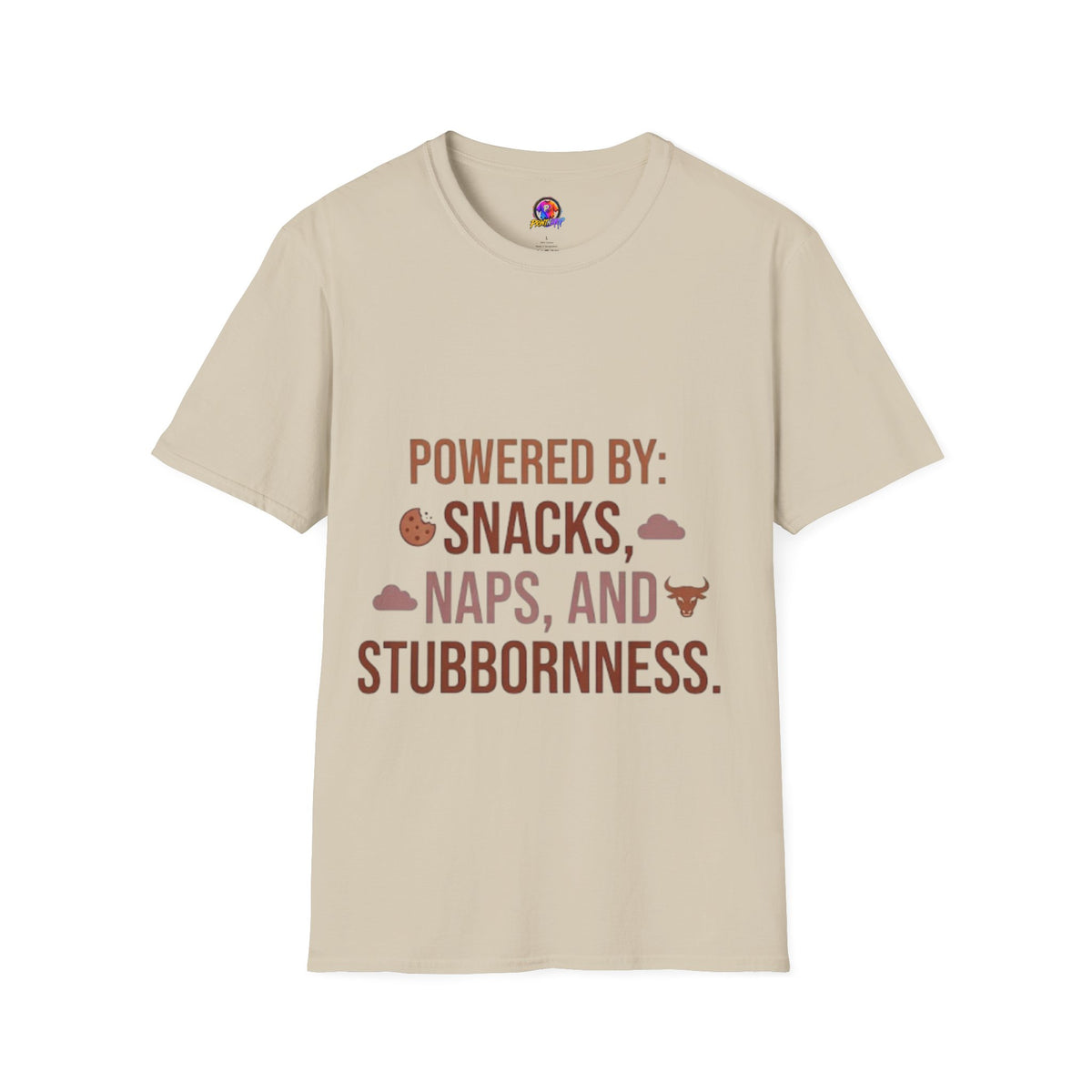 Taurus  Powered By: Snacks, Naps & Stubbornness T-Shirt — Funny Cozy Casual Tee