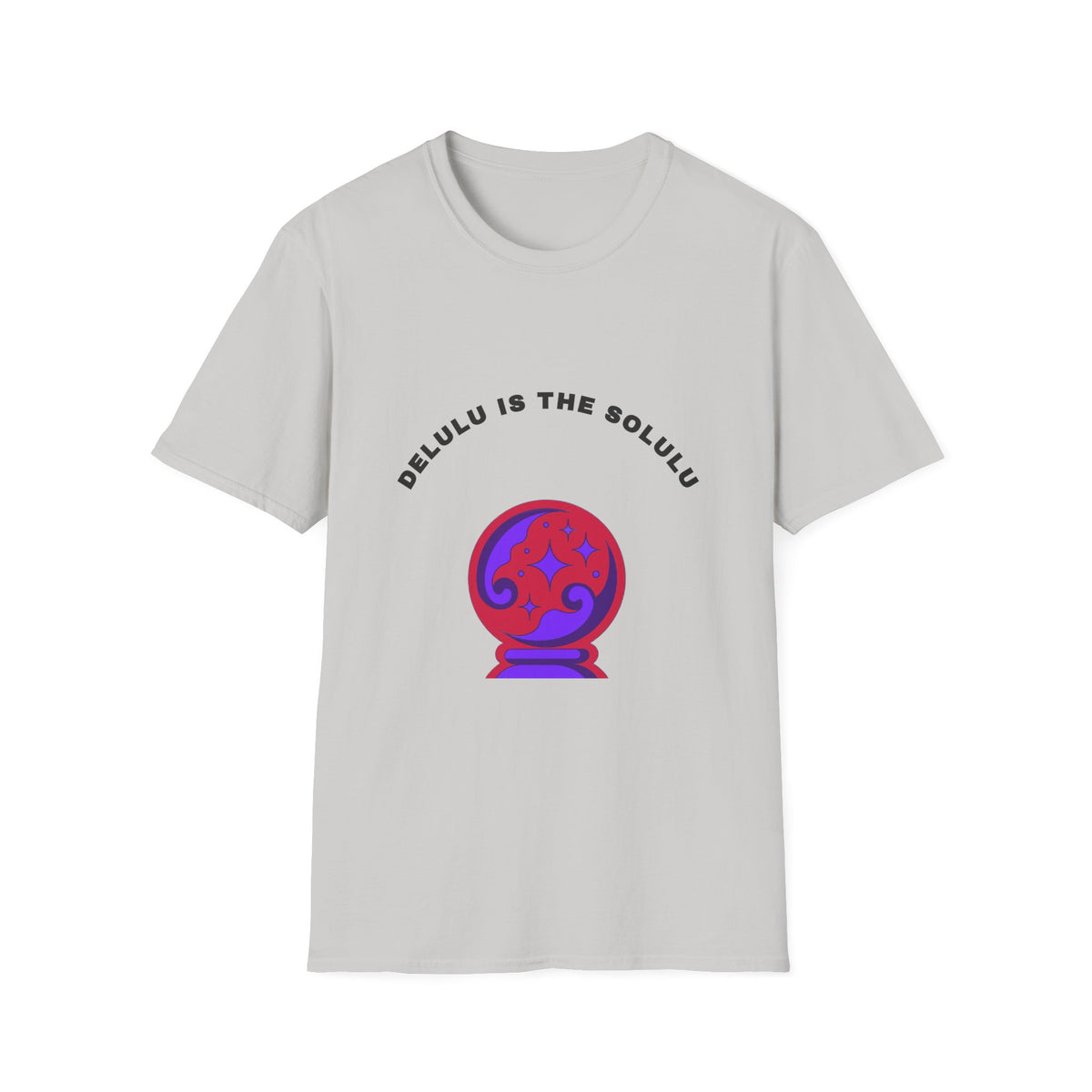 T-Shirt — Delulu Is The Solulu Crystal Ball Graphic Tee - Trending Now - September 2026