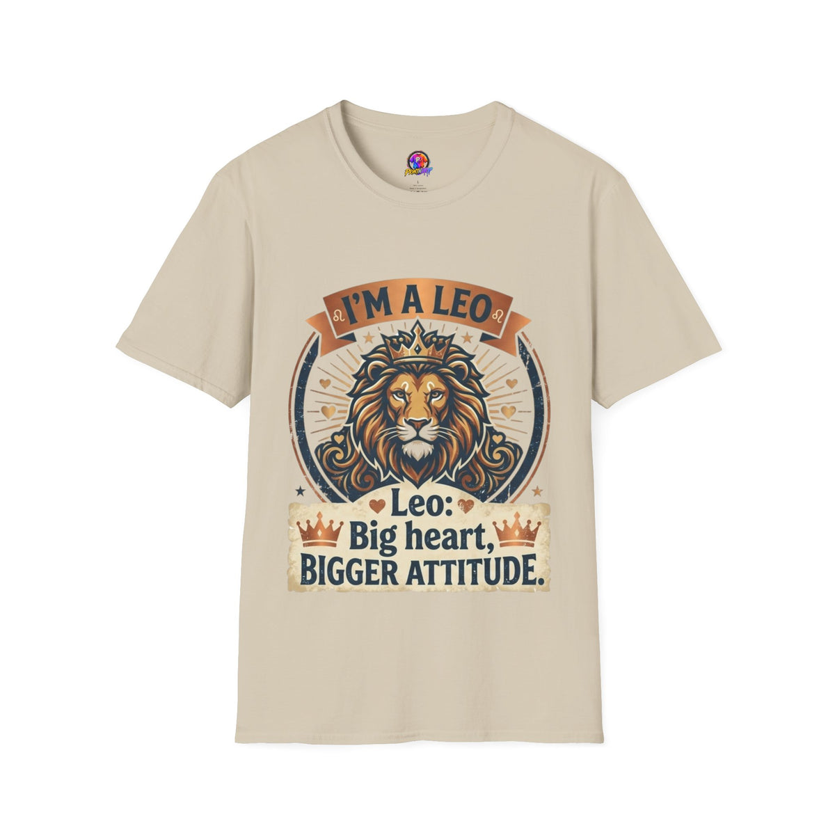 Leo Zodiac T-Shirt — "I’m a Leo: Big Heart, Bigger Attitude"