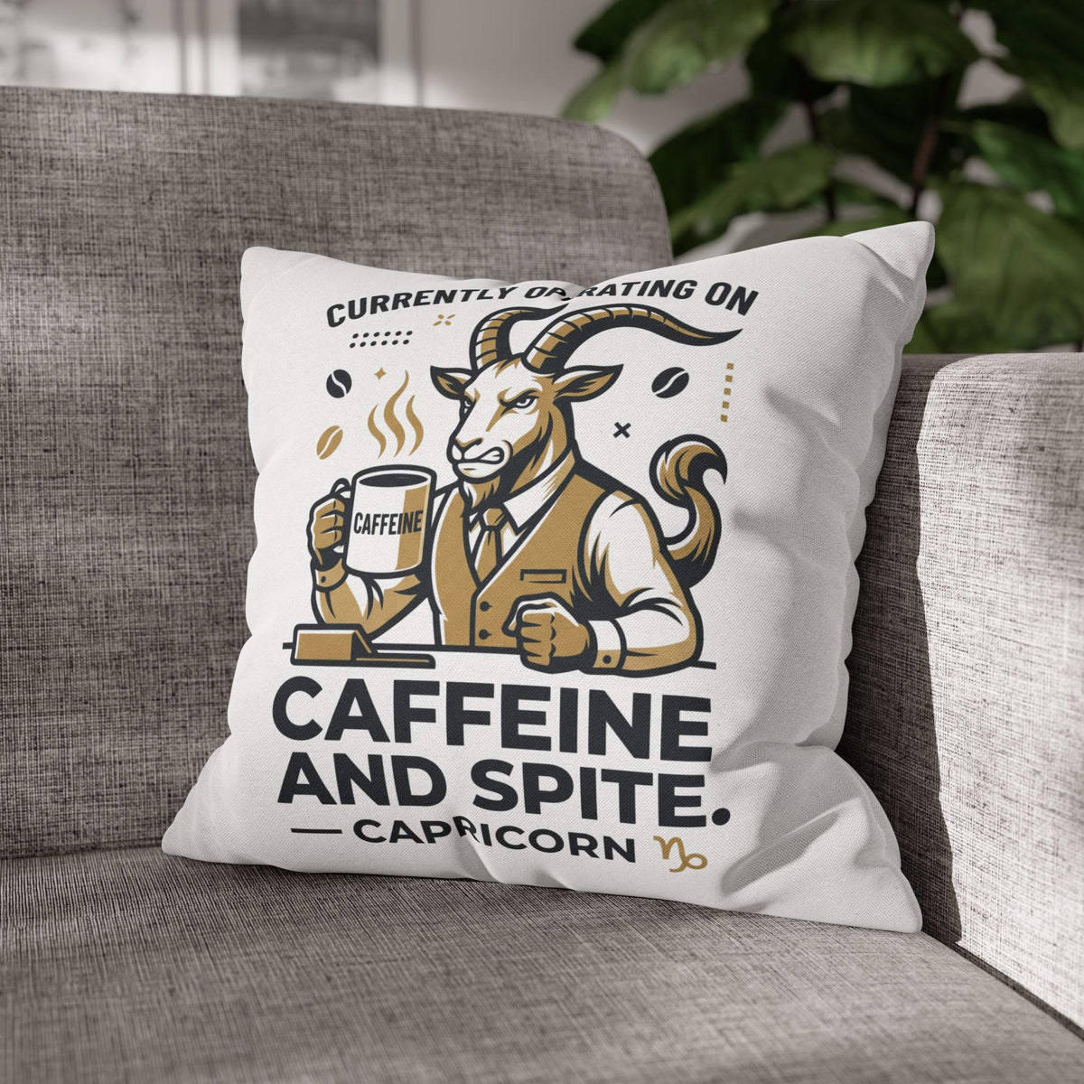 Capricorn Pillow pillowcase- "Currently Operating on Caffeine and Spite" Zodiac Throw Pillow