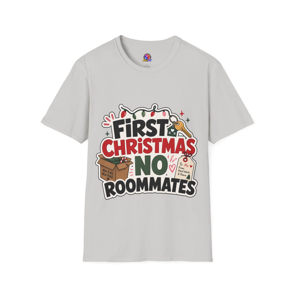 First Christmas No Roommates T-Shirt — Funny Holiday New Home Tee