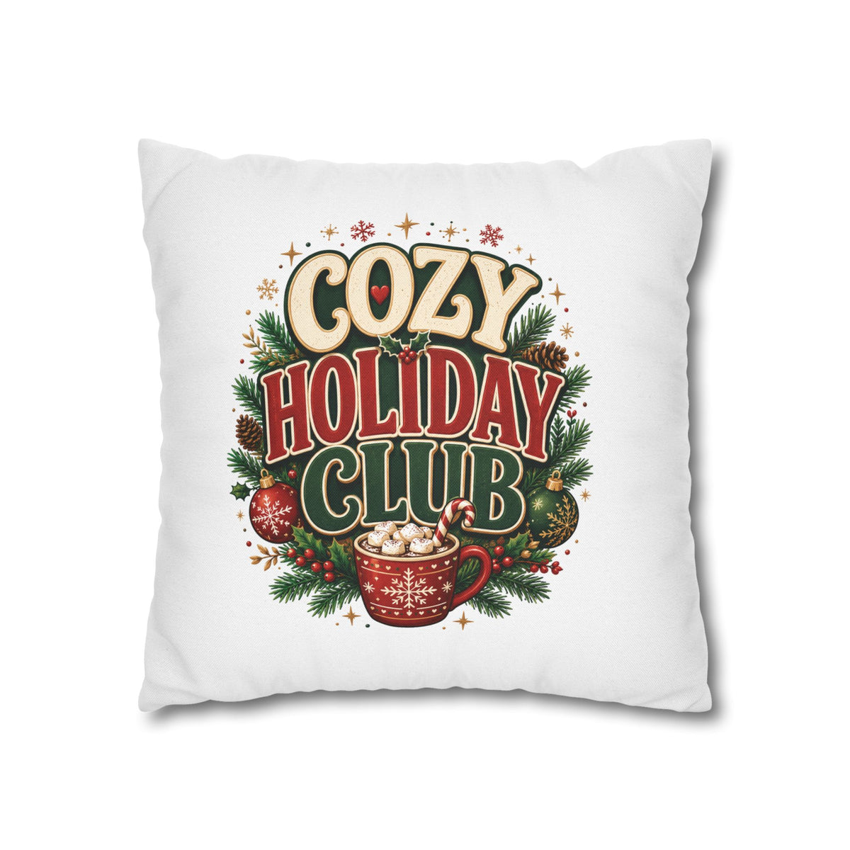 Christmas Cozy Holiday Club Pillowcase — Festive Hot Cocoa Christmas Throw Pillow