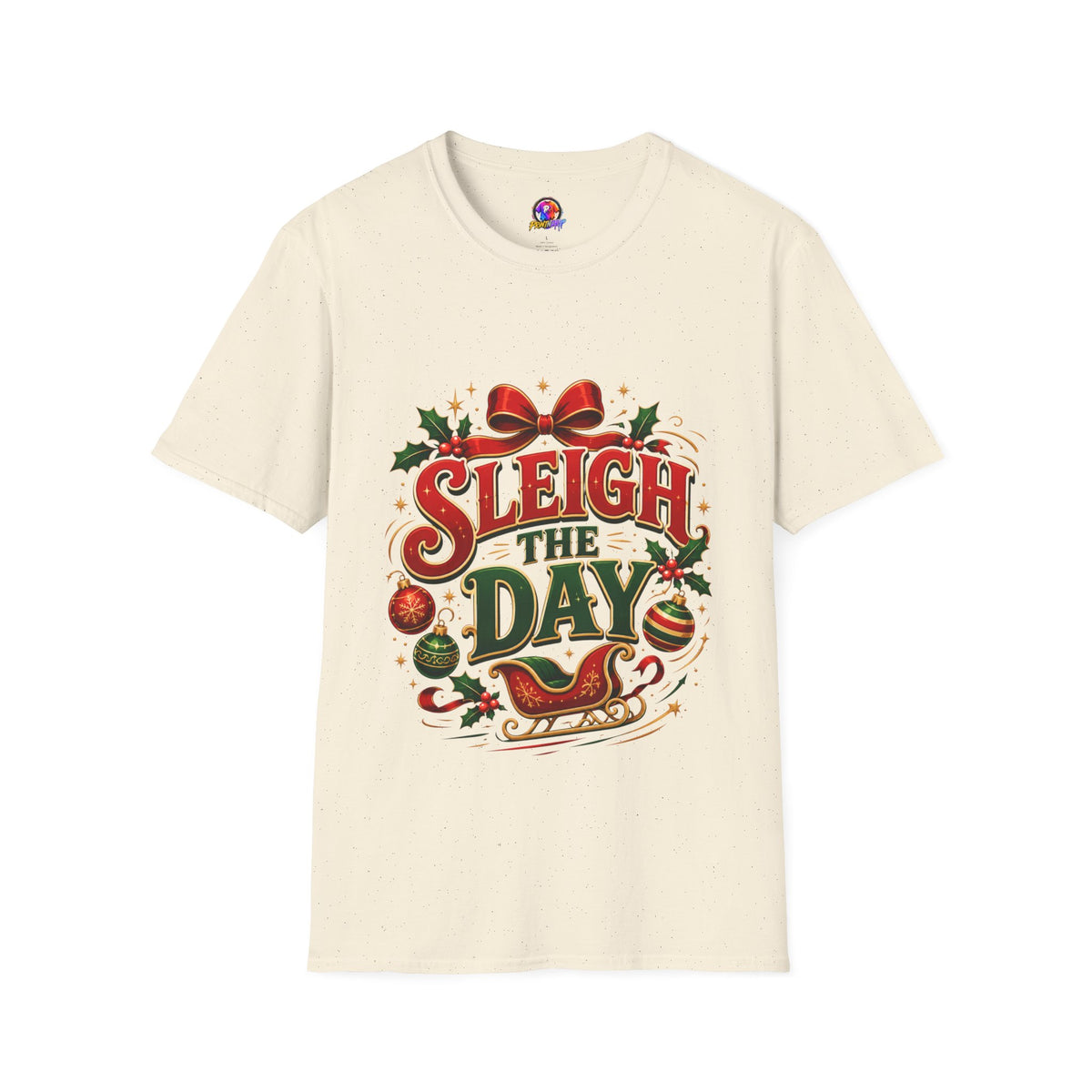 Christmas T-Shirt — "Sleigh the Day" Holiday Graphic Tee