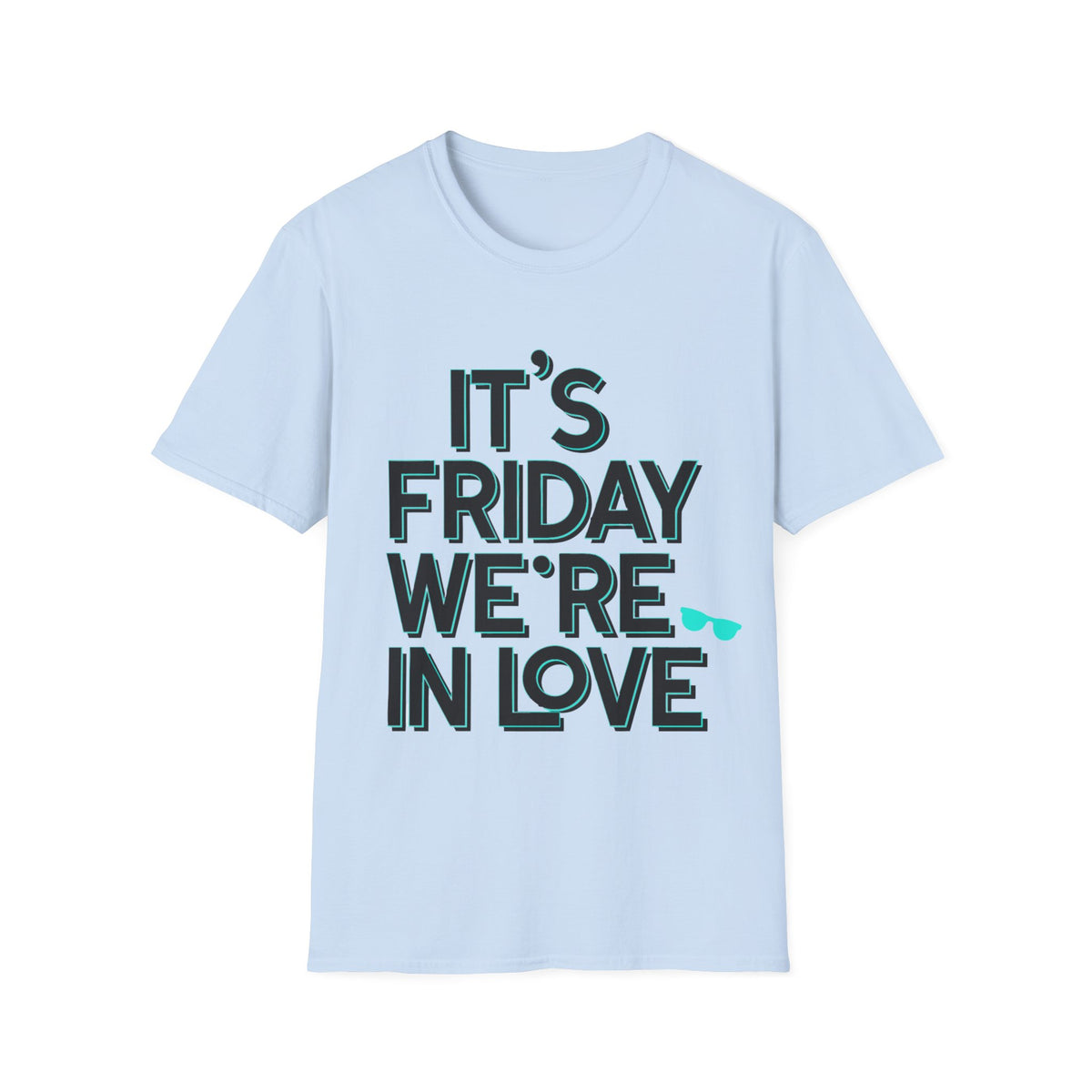 It's Friday We're In Love T-Shirt — Retro Indie Band Vibe Tee - Trending Now - August 2026