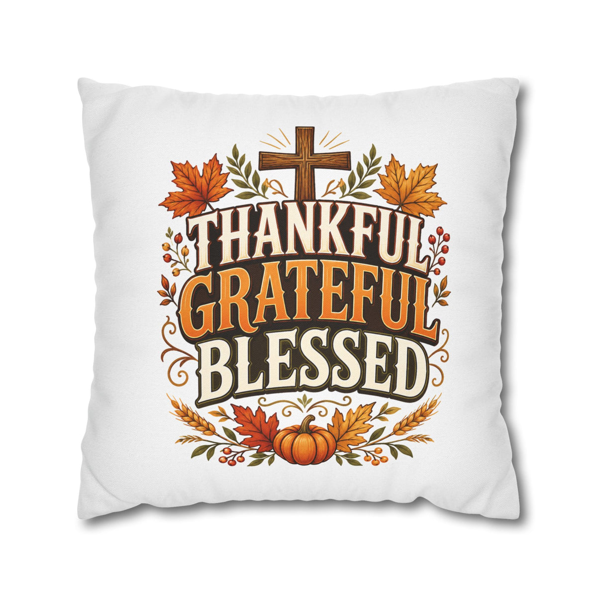 Thanksgiving Thankful Grateful Blessed Fall Pillowcase