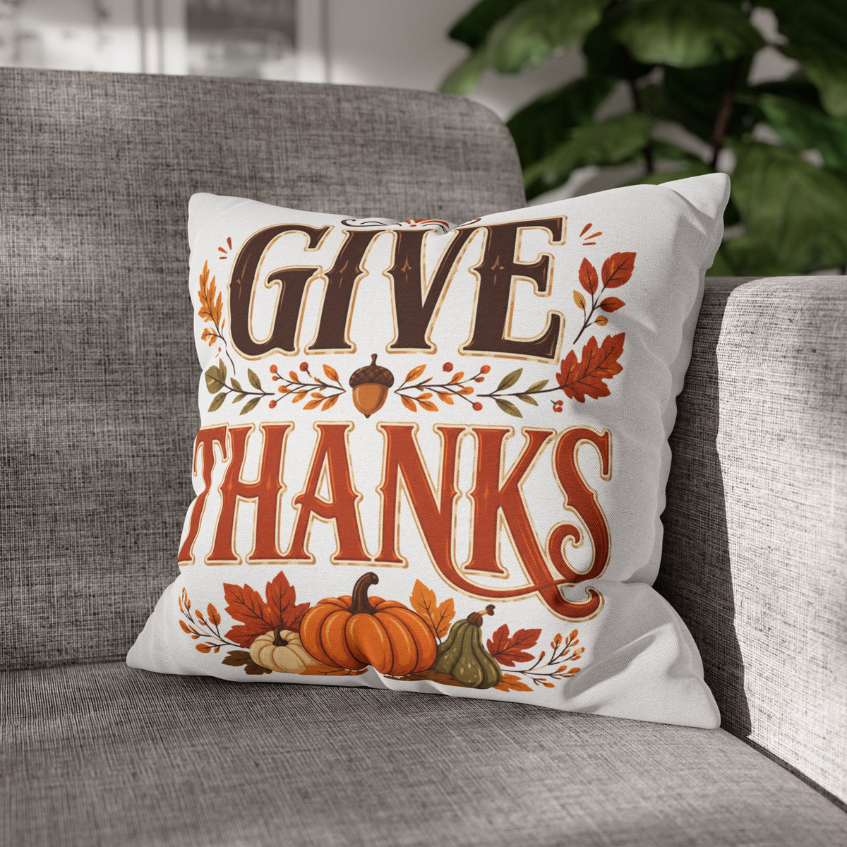 Thanksgiving Give Thanks Fall Pillowcase — Thanksgiving Pumpkin Decorative Cushion Cover