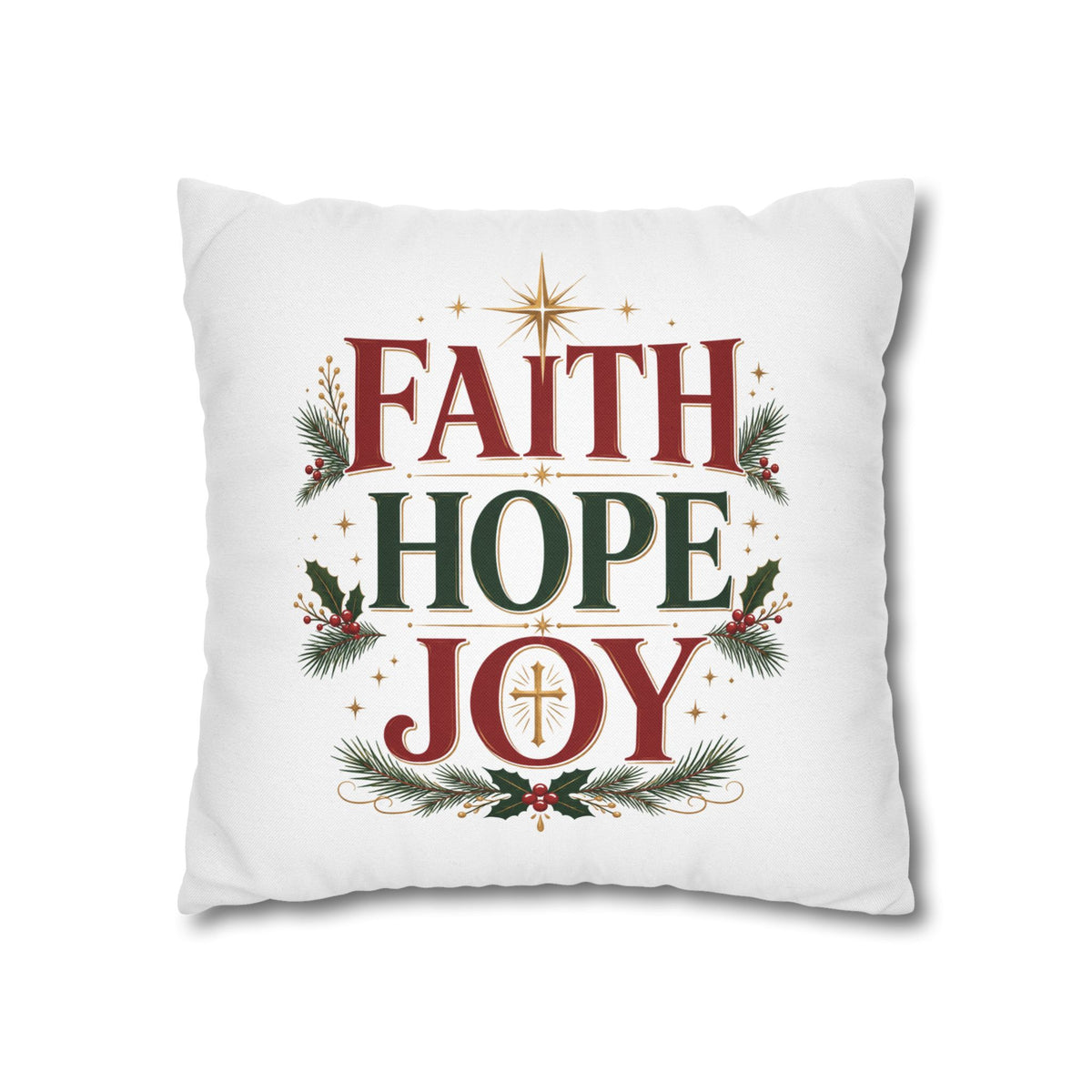 Faith Hope Joy Christmas Pillowcase – Holiday Decorative Throw Pillow Cover