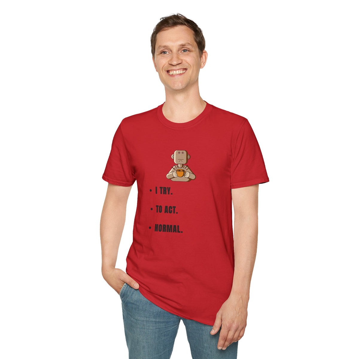 I Try Robot T-Shirt — Cute Minimalist Robot Illustration with 'I TRY.' Text - Trending Now - September 2026
