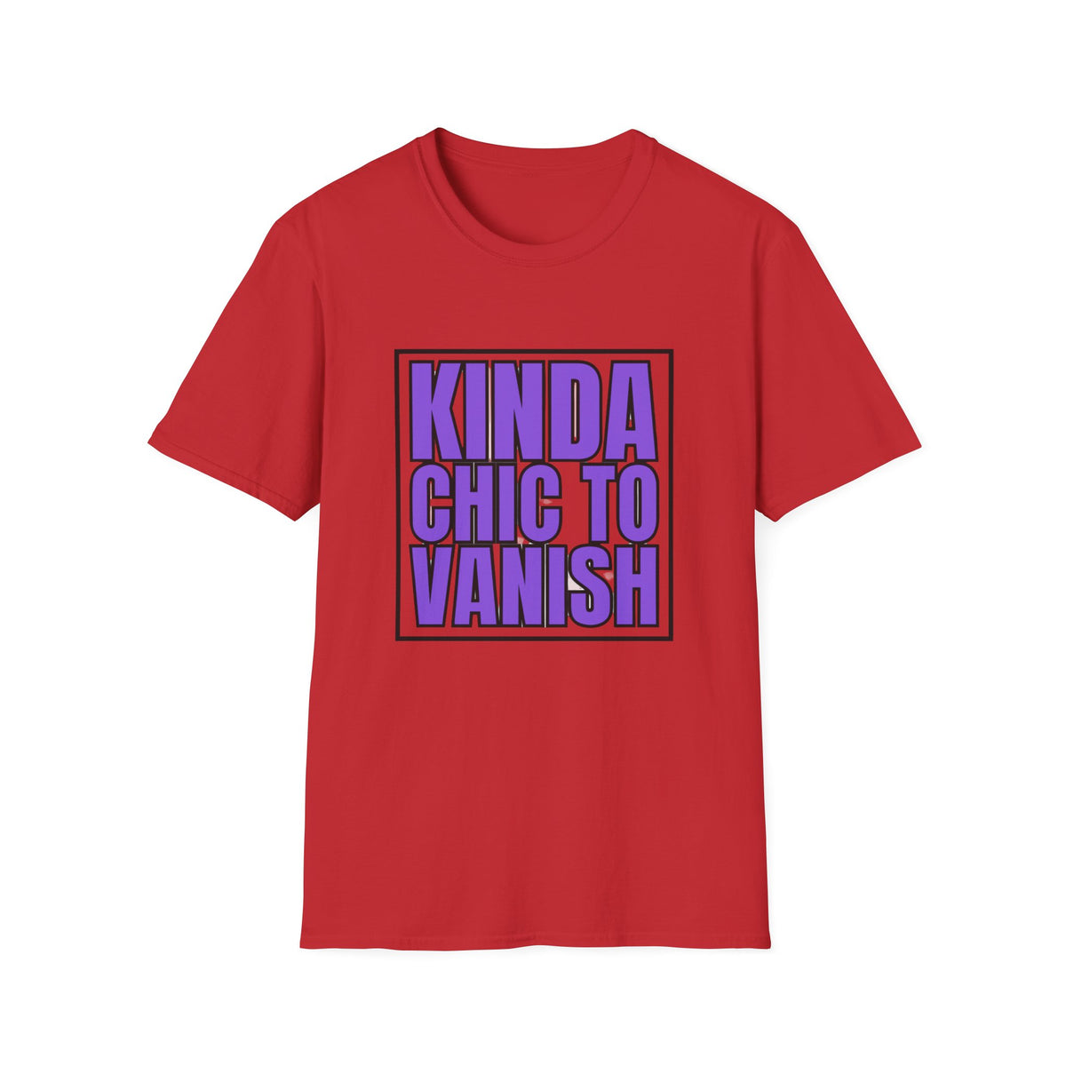 Kinda Chic to Vanish T-Shirt — Bold Purple Graphic Tee - Trending Now - August 2026
