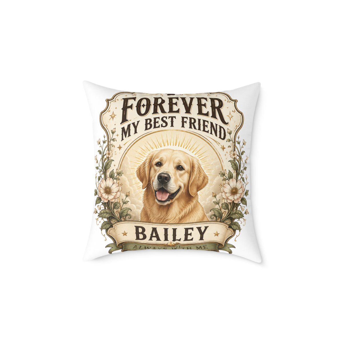 Milo Bailey Dog Dad Mom Square Pillow — "Forever My Best Friend" Personalized Dog Throw Pillow (Name: Bailey)