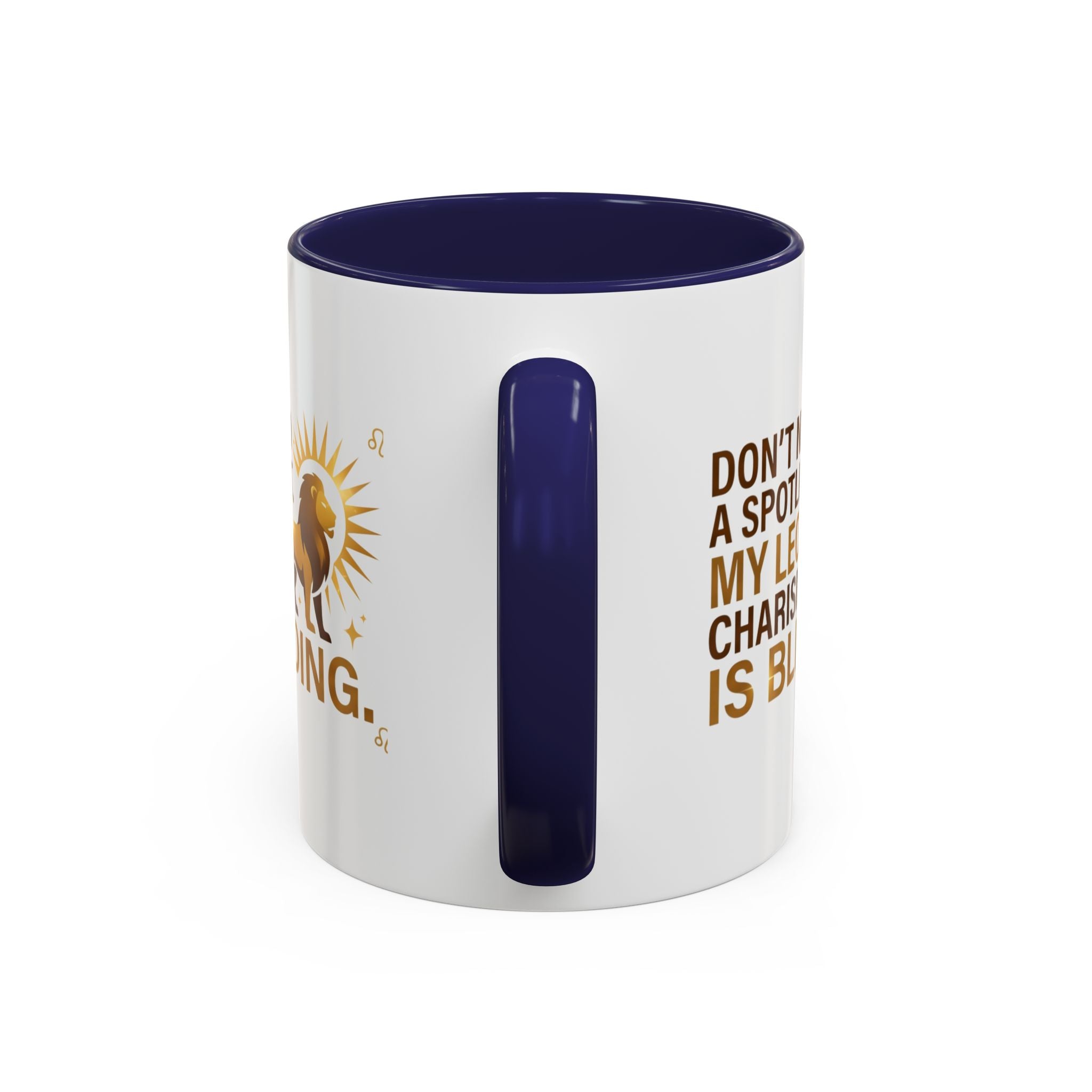 Leo Horoscope Coffee Mug — “My Leo Charisma Is Blinding” Accent Mug