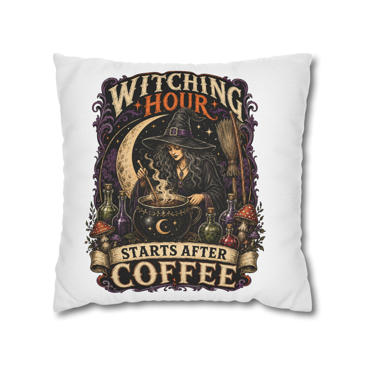 Halloween Witching Hour Pillowcase — "Witching Hour Starts After Coffee" Gothic Witch Decor