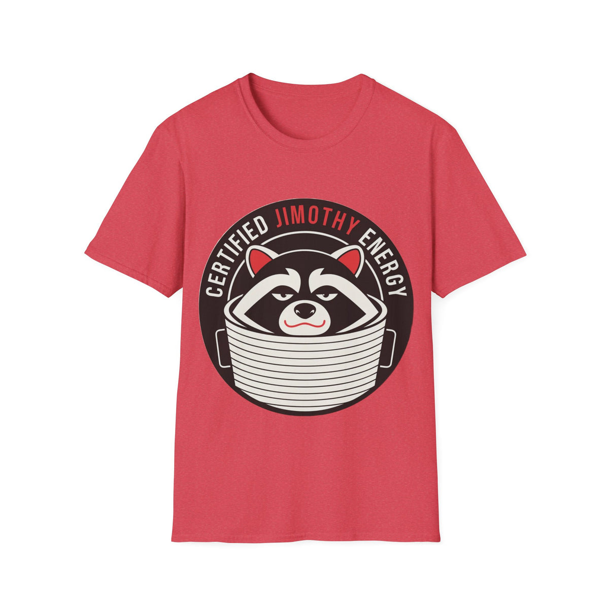 Jimothy Energy T-Shirt — Certified Raccoon Graphic Tee - Trending Now - August 2026