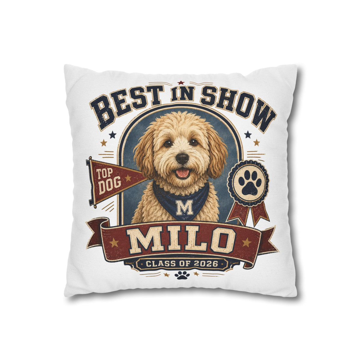 Best in Show Personalized Dog Pillowcase — Custom Name Milo, Class of 2026 Pet Decor Milo Bailey Dog Dad Mom