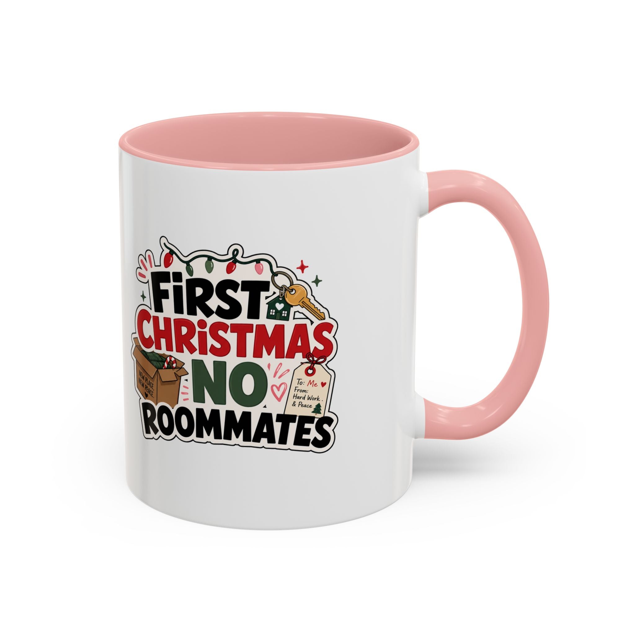 Modern Day Christmas First Christmas No Roommates Accent Coffee Mug — Funny Holiday Gift for New Homeowners & Dorm Residents