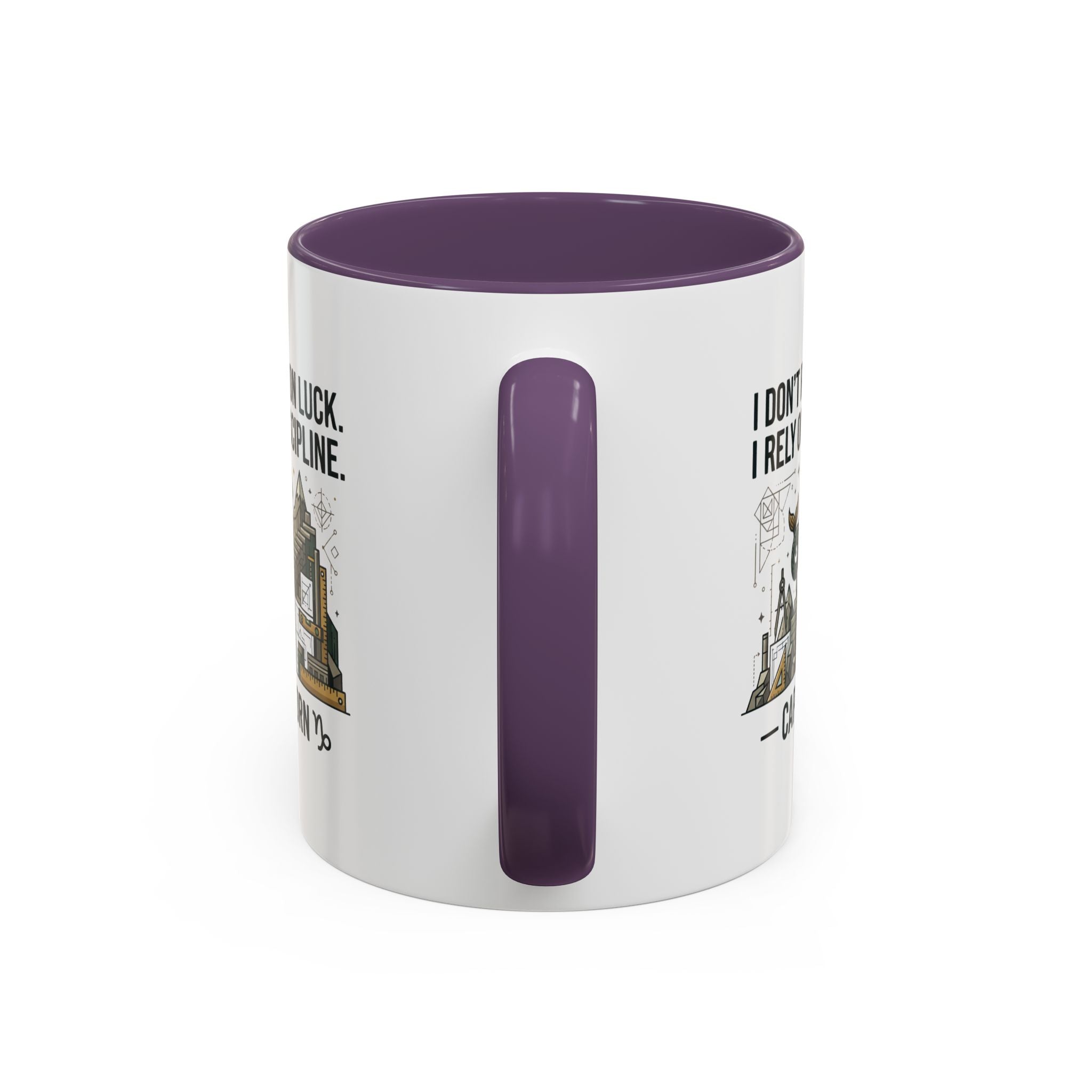 Capricorn Coffee Mug — “I Don’t Rely on Luck. I Rely on Discipline.” Accent Ceramic Mug