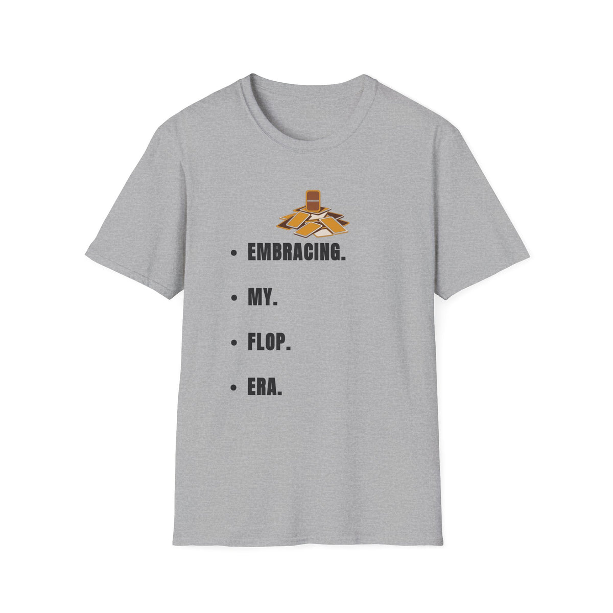 T-Shirt — Embracing My Flop Era Graphic Tee - Trending Now - September 2026