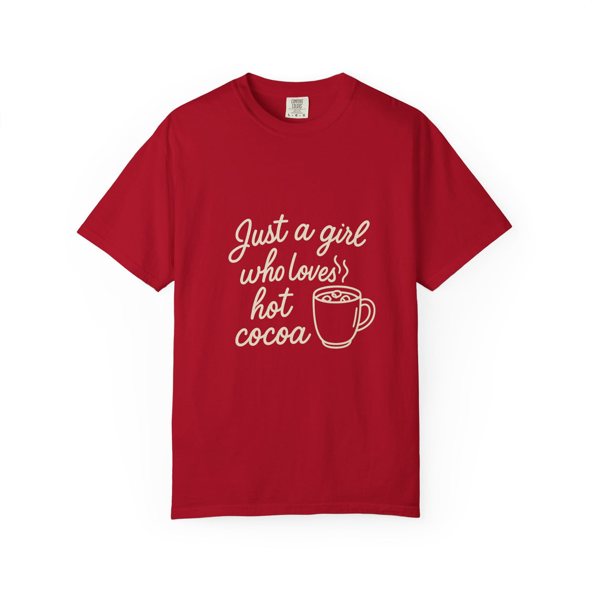 Hot Cocoa Lover T-Shirt — "Just a Girl Loves Hot Cocoa" Graphic Tee - Trending Now - October 2026