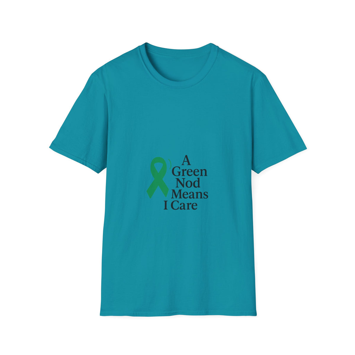 Green Ribbon Awareness T-Shirt — "A Green Ribbon Means I Care" - Trending Now - October 2026