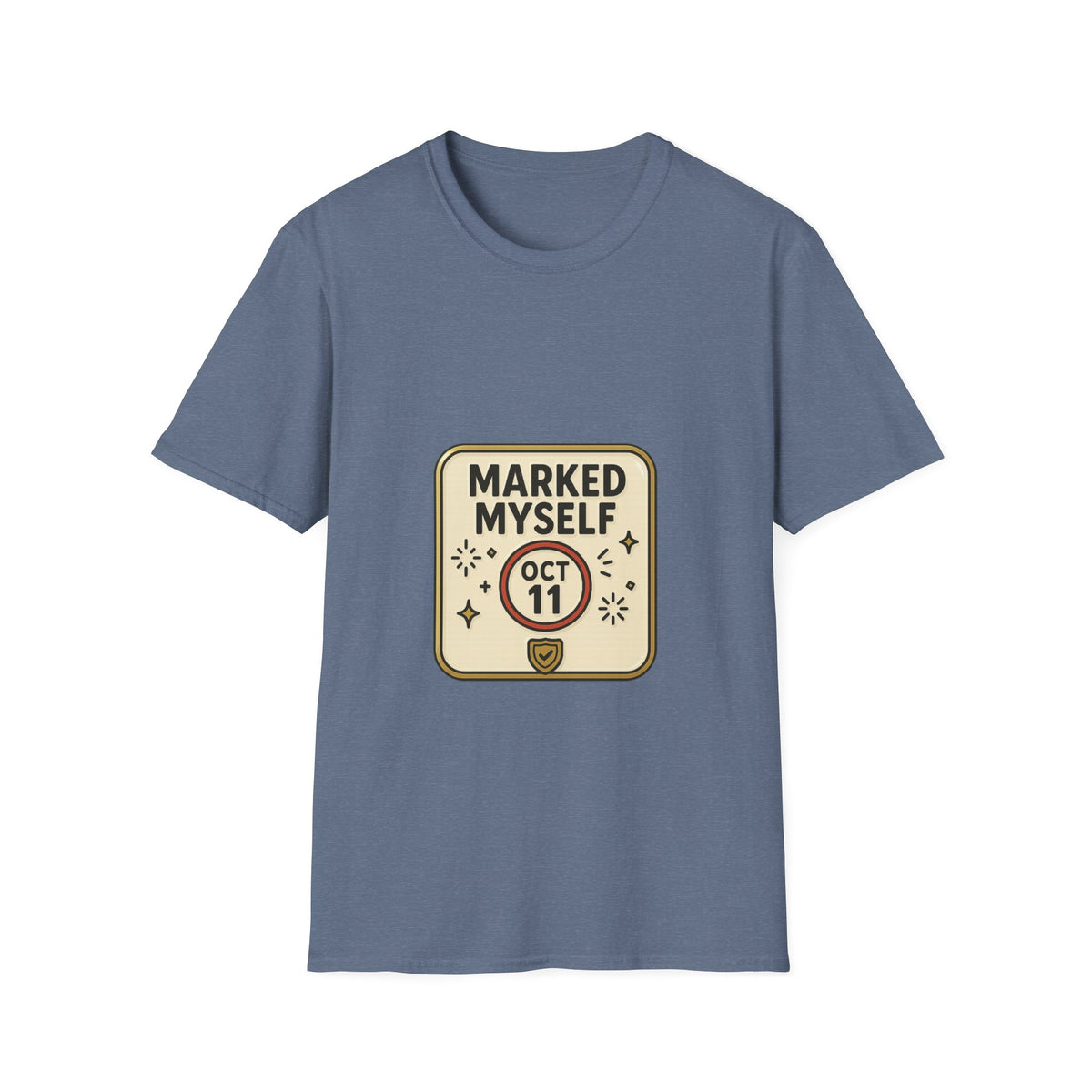 Marked Myself Oct 11 Badge T-Shirt — Minimalist Anniversary/Reminder Tee - Trending Now - October 2026