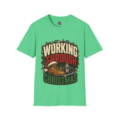 Working Through Christmas T-Shirt — Funny Holiday Nurse/Worker Gift