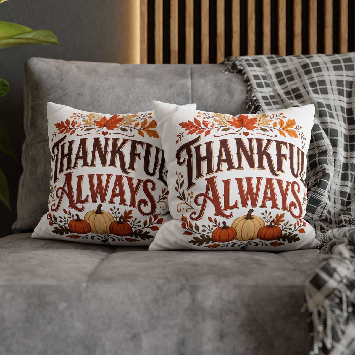 Thanksgiving Thankful Always Throw Pillowcase — Autumn Pumpkin & Leaf Thanksgiving Decor