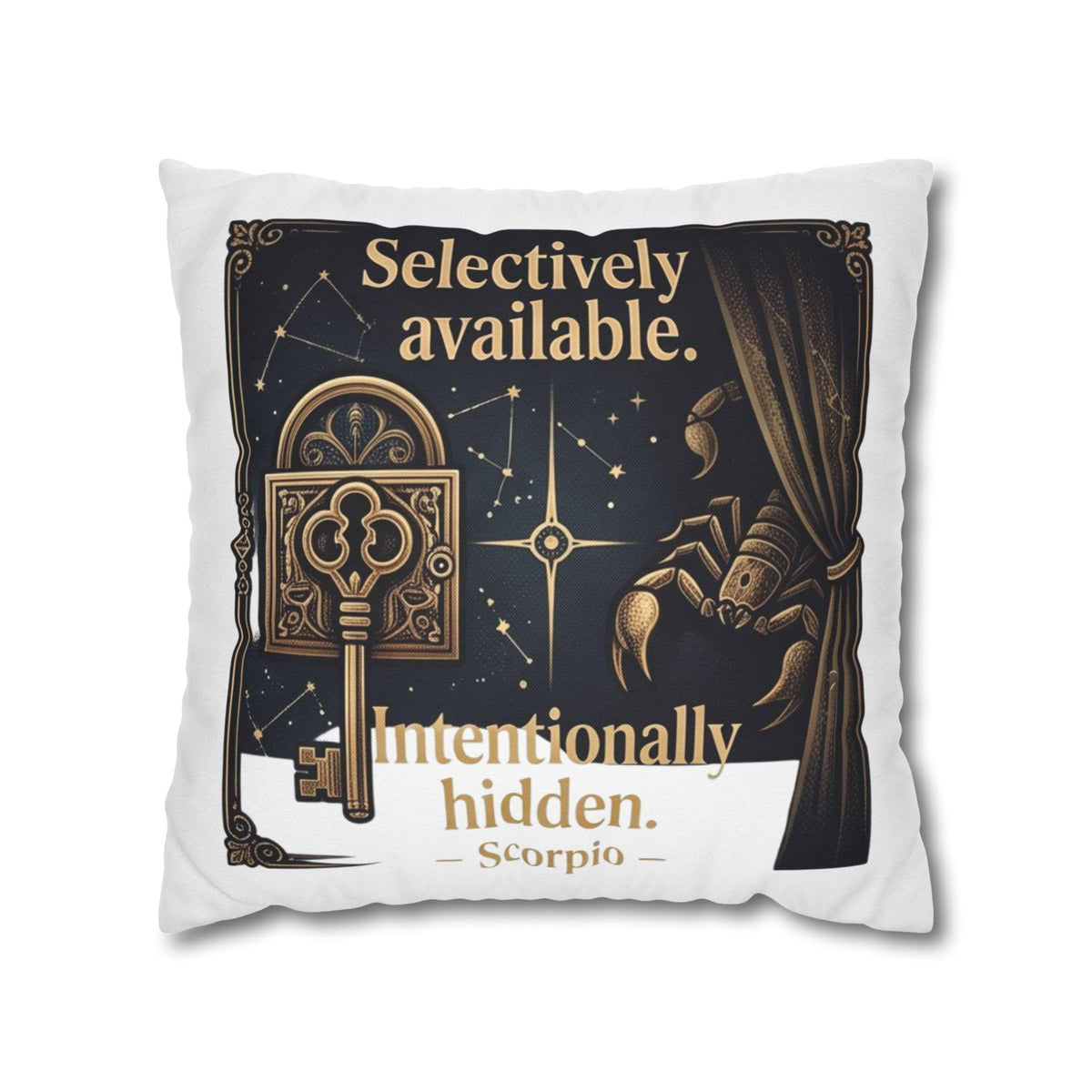 Scorpio Decorative Pillow pillowcase - "Selectively Available. Intentionally Hidden." Astrological Accent Pillow
