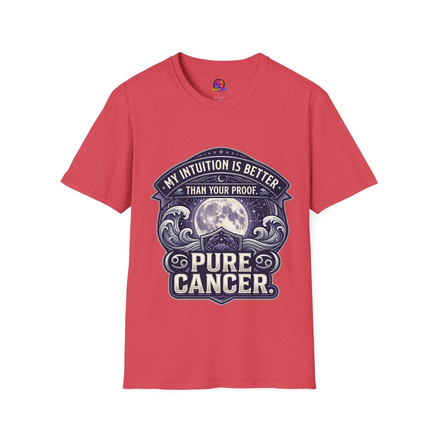 Cancer Zodiac T-Shirt — "My Intuition Is Better Than Your Proof" Astrology Tee