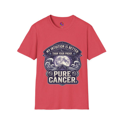 Cancer Zodiac T-Shirt — "My Intuition Is Better Than Your Proof" Astrology Tee