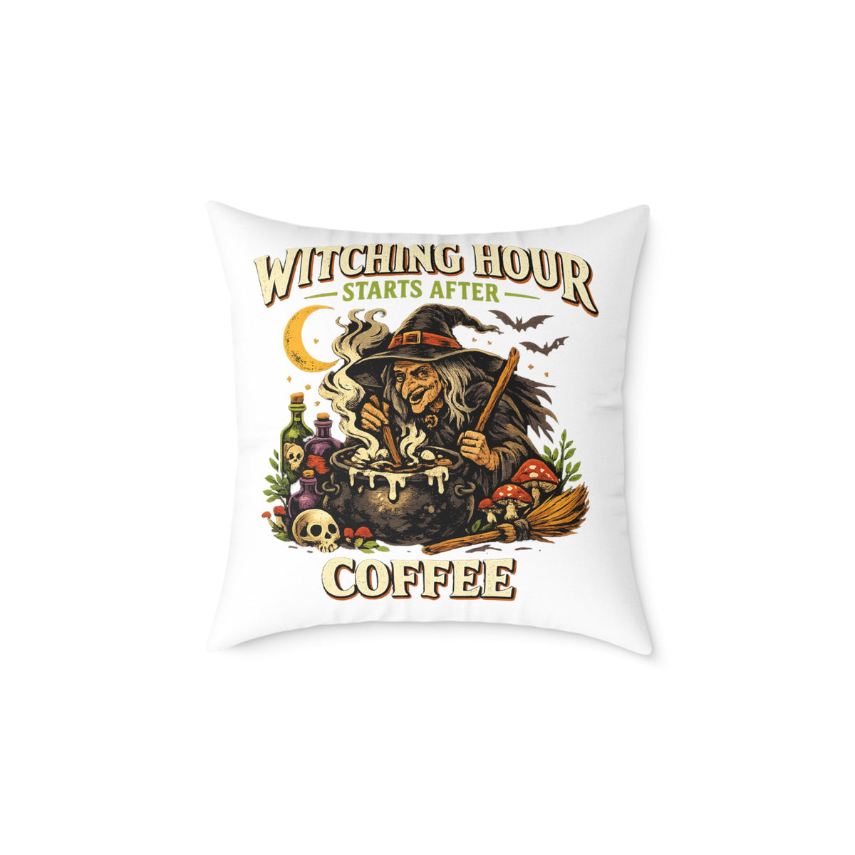 Halloween Witch Coffee Pillow — "Witching Hour Starts After Coffee" Square Throw Pillow