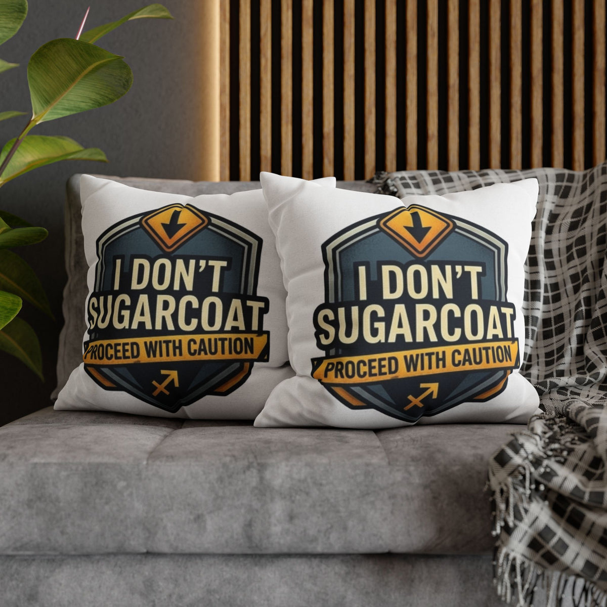 Sagittarius Square Pillowcase — "I Don't Sugarcoat, Proceed With Caution" Accent Pillow
