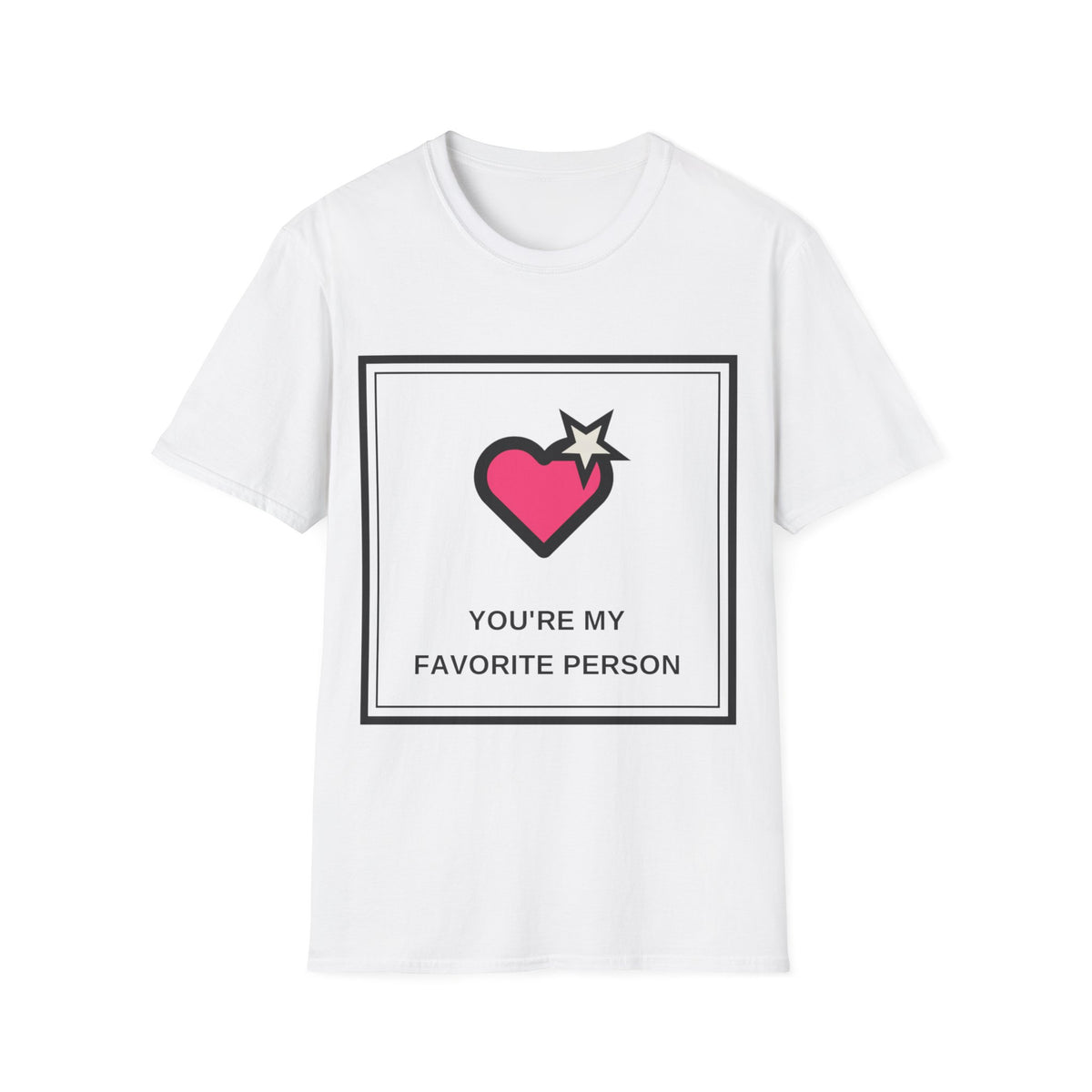 T‑Shirt — "You're My Favorite Person" Heart Graphic Tee - Trending Now - August 2026
