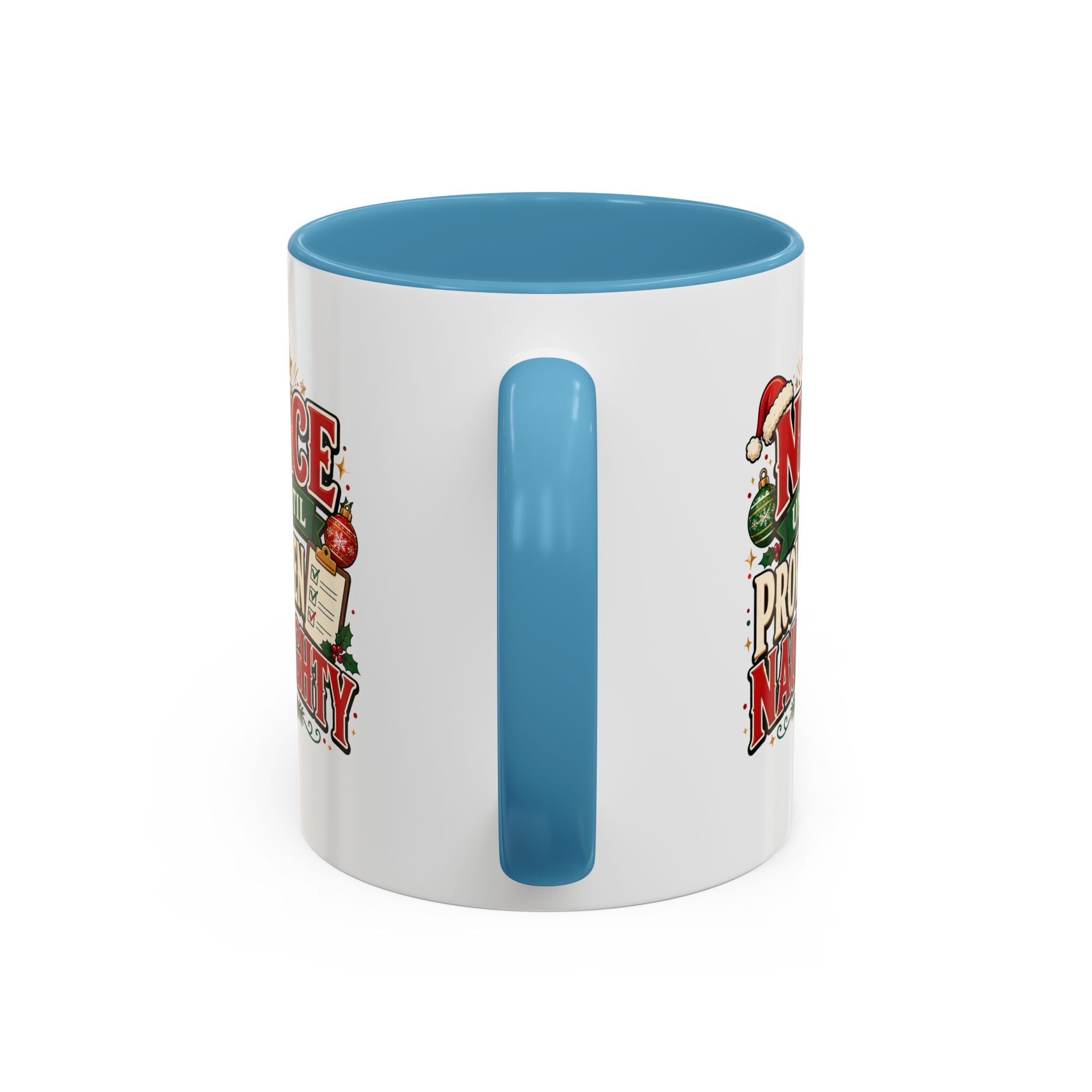 Accent Coffee Mug Nice Until Proven Naughty