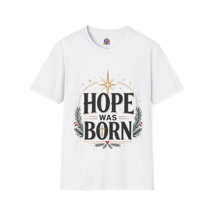 Hope Was Born T‑Shirt — Christmas Nativity Star Holiday Tee