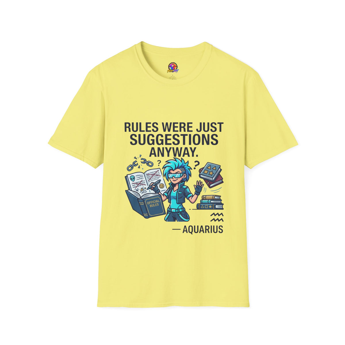 Aquarius Zodiac T‑Shirt — "Rules Were Just Suggestions Anyway" Graphic Tee