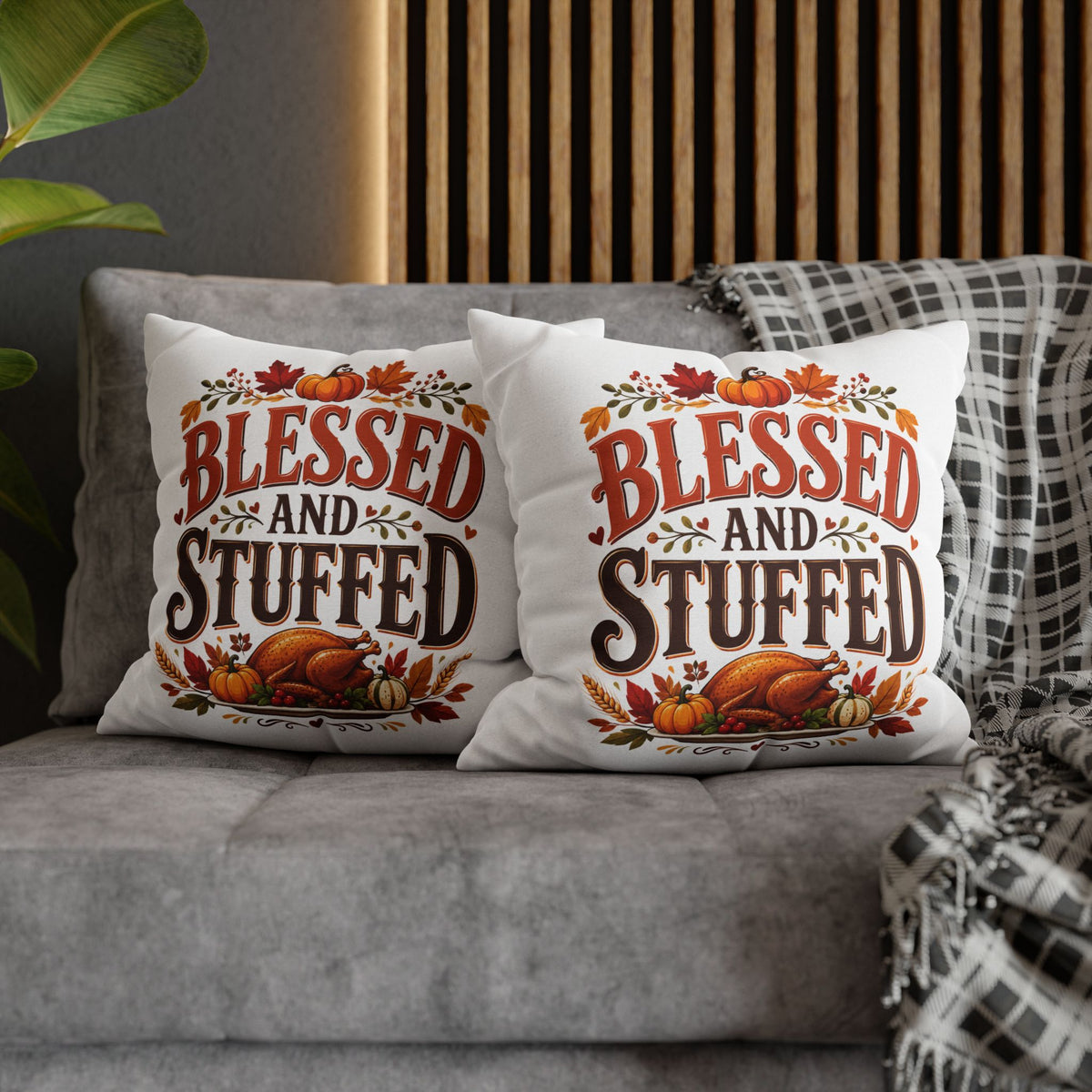 Thanksgiving Blessed and Stuffed Fall Pillowcase — Thanksgiving Pumpkin Decorative Throw Pillow