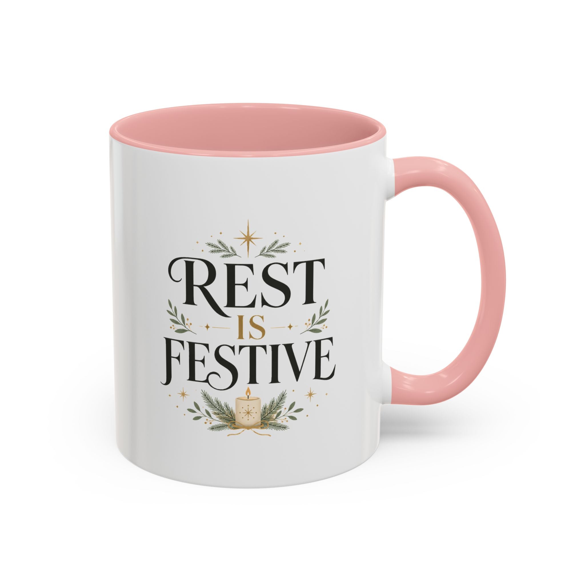 Modern Day Christmas Rest Is Festive Coffee Mug — Holiday Floral Accent