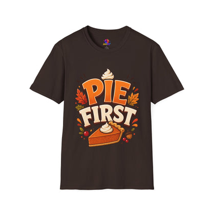 Pie First T-Shirt — Funny Thanksgiving Pumpkin Pie Graphic Tee
