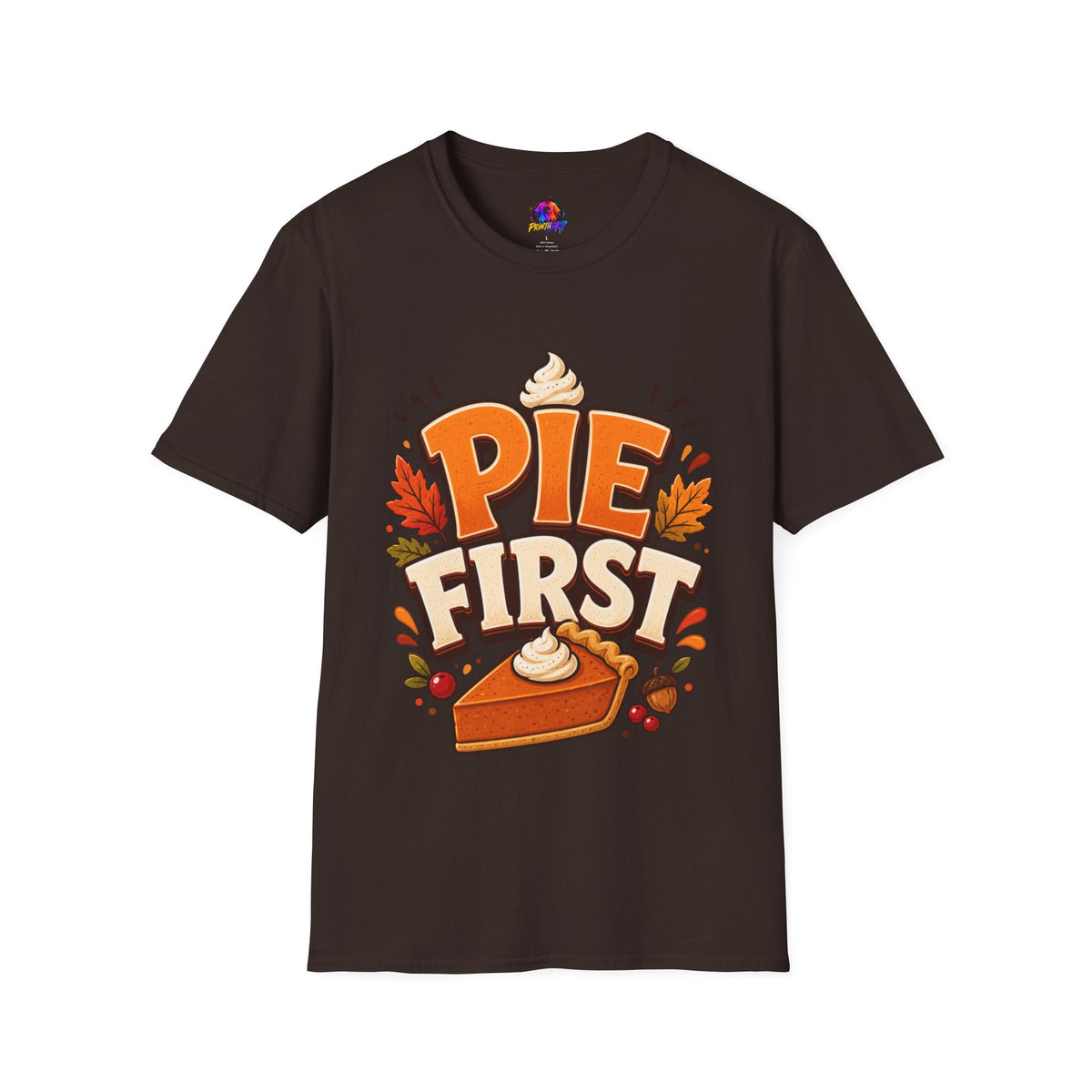Thanksgiving T-Shirt Pie First T-Shirt — Funny Thanksgiving Pumpkin Pie Graphic Tee