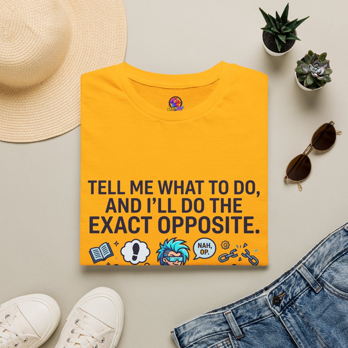 T-Shirt — “Tell Me What To Do, And I’ll Do The Exact Opposite” Funny Rebellious Tee (Aquarius)