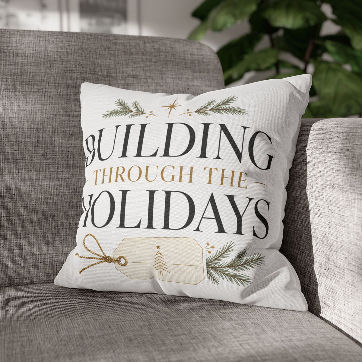 Christmas Holiday Building Pillowcase — "Building Through the Holidays" Decorative Throw Pillow Cover