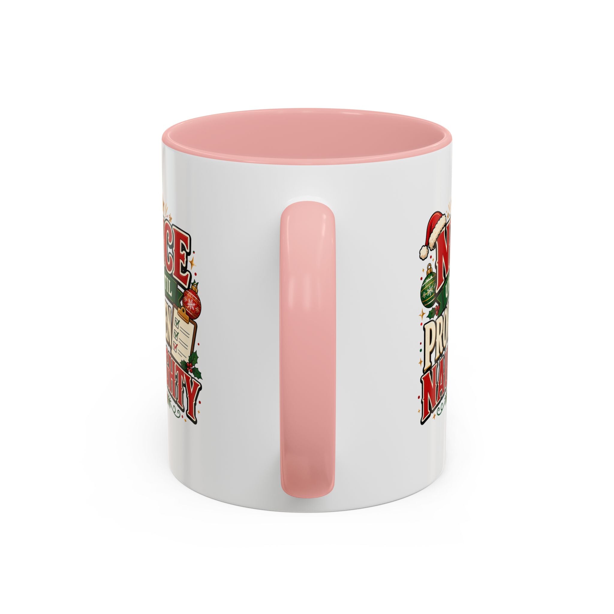 Accent Coffee Mug Nice Until Proven Naughty