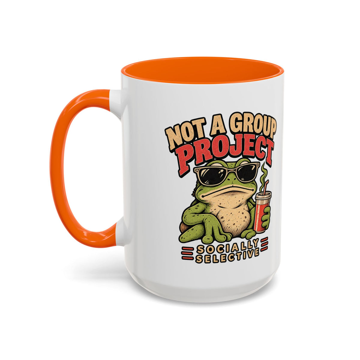Funny And Witty "Not A Group Project" Accent Coffee Mug (11, 15oz)