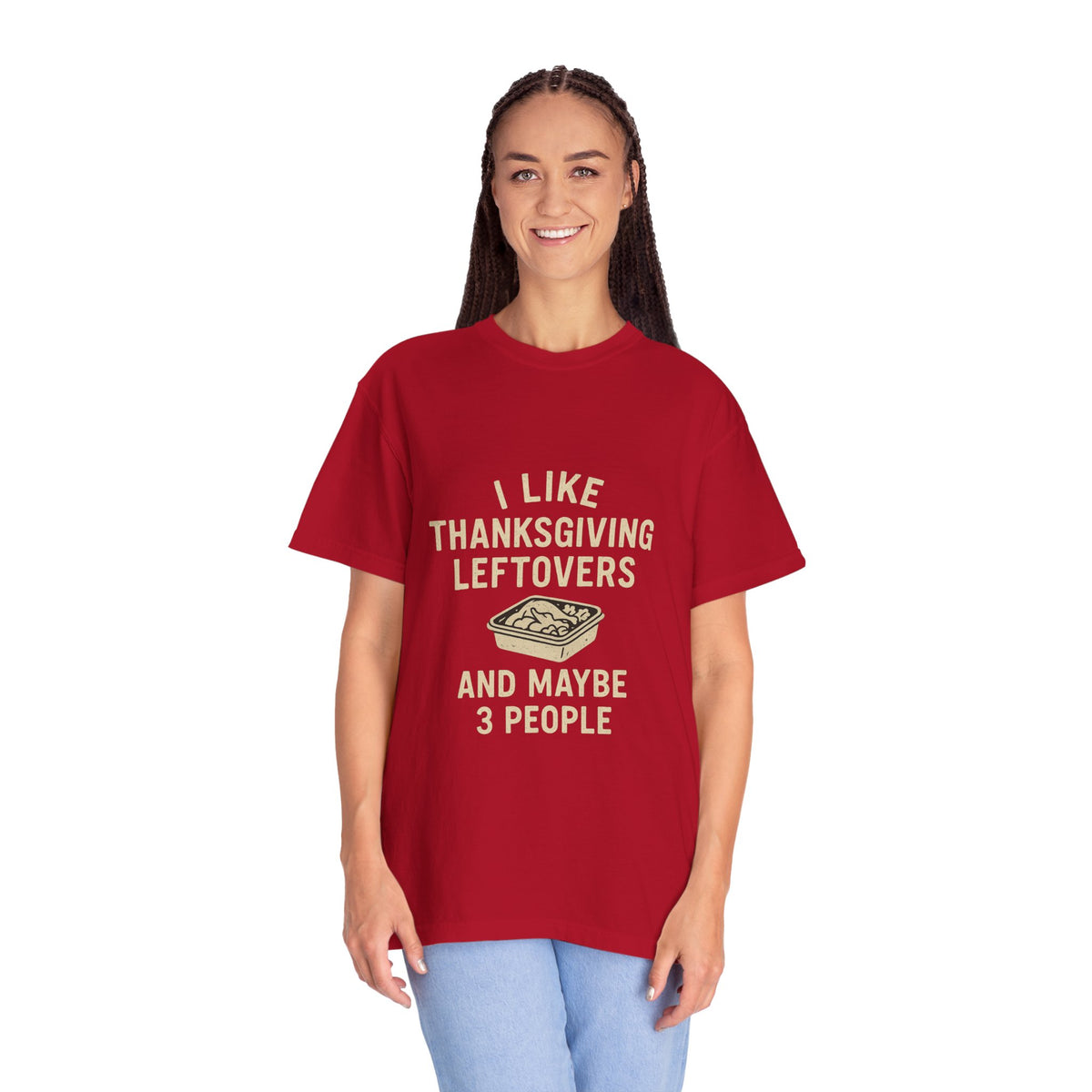 Thanksgiving Leftovers T-Shirt — "I Like Thanksgiving Leftovers and Maybe 3 People" - Trending Now - October 2026