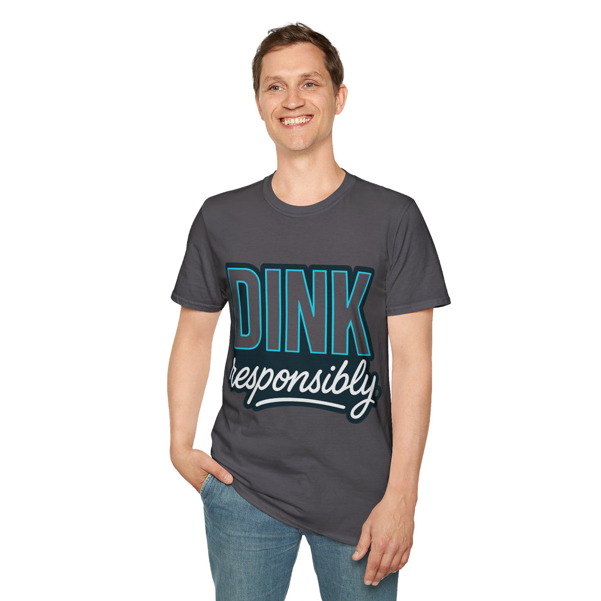 Dink Responsibly T-Shirt — Casual Pickleball Tee for Players & Fans - Trending Now - September 2026