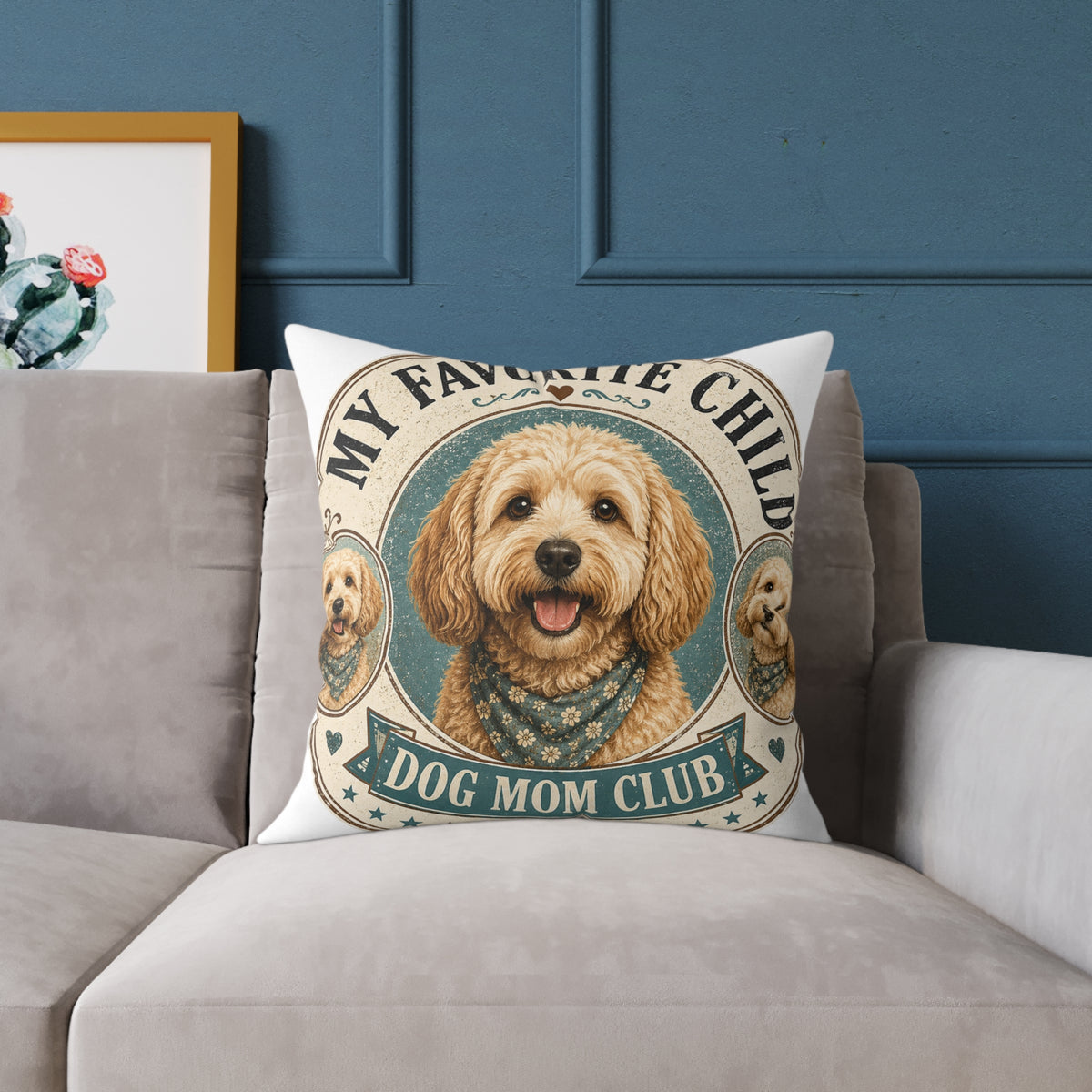 Milo Bailey Dog Dad Mom Square Pillow - "My Favorite Child" Dog Mom Club Decorative Throw Pillow